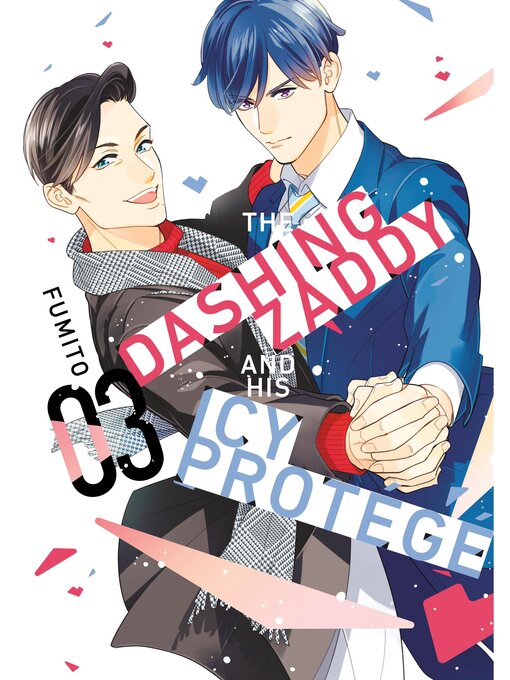 Title details for The Dashing Zaddy and His Icy Protégé, Volume 3 by Fumito - Available